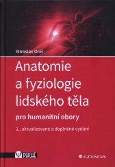 Anatomie a fyziologie lidského těla :pro humanitní obory