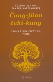 Čung-jüan čchi-kung :druhá etapa vzestupu: ticho