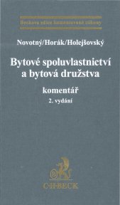 Bytové spoluvlastnictví a bytová družstva :komentář