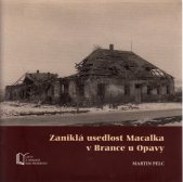 Zaniklá usedlost Macalka v Brance u Opavy