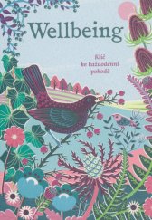 Wellbeing :klíč ke každodenní pohodě