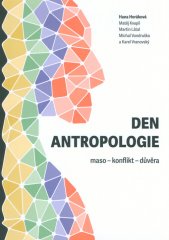 Den antropologie :maso, konflikt, důvěra