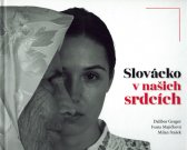 Slovácko v našich srdcích