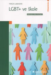 LGBT+ ve škole :průvodce pro vyučující