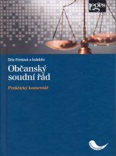 Občanský soudní řád :praktický komentář