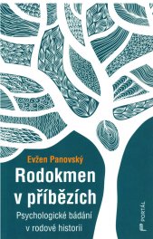 Rodokmen v příbězích :psychologické bádání v rodové historii