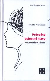 Průvodce bolestmi hlavy pro praktické lékaře