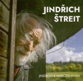 Jindřich Štreit :Jindrovi k narozeninám