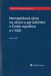 Nemajetková újma na zdraví a její odčinění v České republice a v Itálii