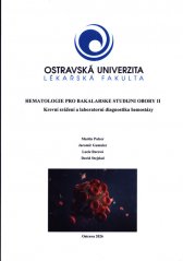 Hematologie pro bakalářské studijní obory II :krevní srážení a laboratorní diagnostika hemostázy