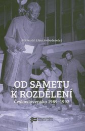 Od sametu k rozdělení :Československo 1989-1992