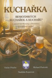 Kuchařka beskydských "kuchařek a kuchařů" :z povodí řek Morávky a Mohelnice