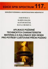 Aplikace požárně technických charakteristik materiálů a kalcinace SDK desek pro potřeby zjišťování příčin požárů