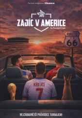 Zajíc v Americe by Football club :nejzábavnější průvodce turnajem!