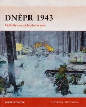 Dněpr 1943 :pád Hitlerova východního valu