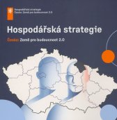 Hospodářská strategie :Česko: Země pro budoucnost 2.0