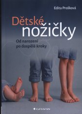 Dětské nožičky :od narození po dospělé kroky