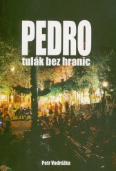 Pedro :tulák bez hranic