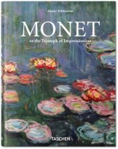 Monet :the triumph of impressionism