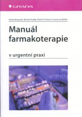 Manuál farmakoterapie v urgentní praxi
