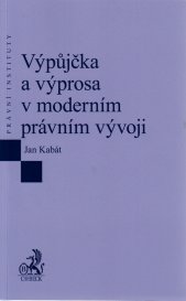 Výpůjčka a výprosa v moderním právním vývoji
