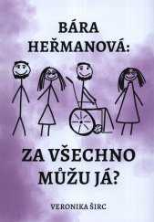 Bára Heřmanová: za všechno můžu já?