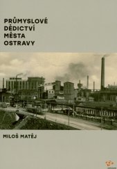 Průmyslové dědictví města Ostravy