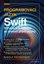 Programovací jazyk Swift :příručka pro zájemce se znalostí jiných jazyků