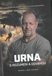 URNA s rozumem a odvahou :vzpomínky na 30 let v čele elitních bojovníků