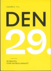 Den 29. :28 principů, které vás škola nenaučí