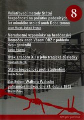Vyšetřovací metody Státní bezpečnosti na počátku padesátých let minulého století, aneb, Doba temna
