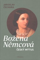 Božena Němcová :český mýtus