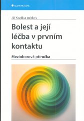 Bolest a její léčba v prvním kontaktu :mezioborová příručka