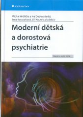 Moderní dětská a dorostová psychiatrie