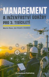 Management a inženýrství údržby pro 3. tisíciletí
