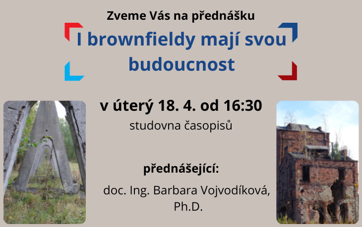 I brownfieldy mají svou budoucnost